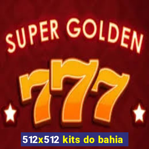 512x512 kits do bahia